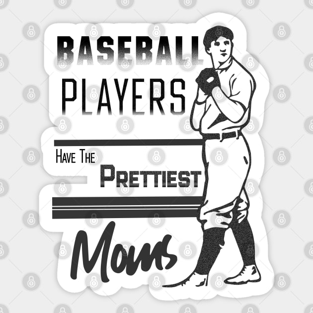 Baseball Players Have The Prettiest Moms Sticker by Alexander Luminova